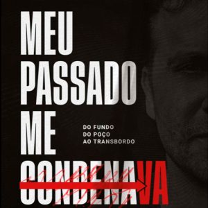 Meu passado me condenava - Pablo Marçal (eBook)