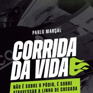 Corrida da vida - Pablo Marçal (eBook)